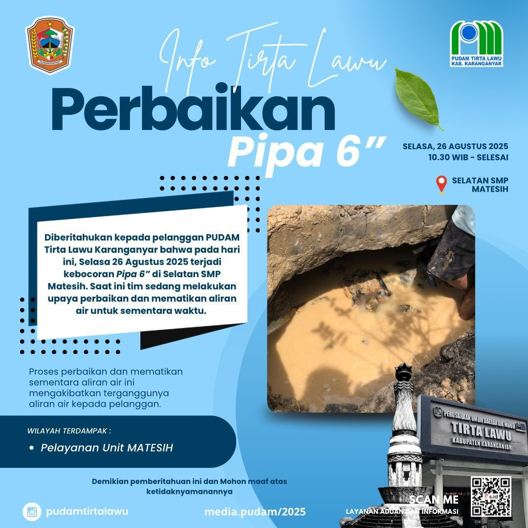 PERBAIKAN PIPA 6 INCI DI SELATAN SMP MATESIH, ALIRAN AIR TERHENTI SEMENTARA