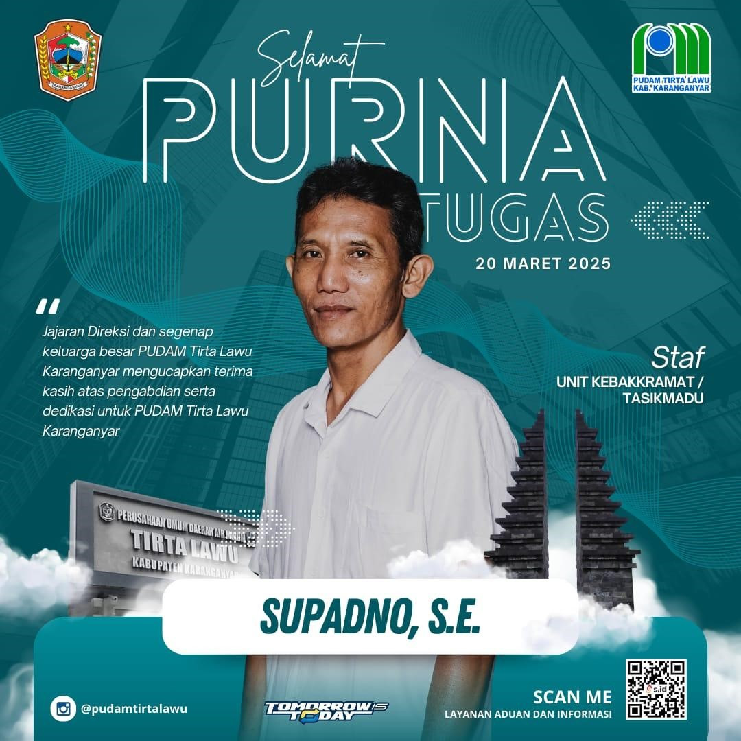 SELAMAT MEMASUKI MASA PURNA TUGAS BAPAK SUPADNO, S.E.