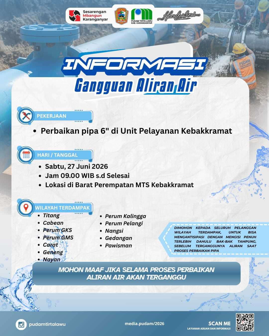 PEMBERITAHUAN GANGGUAN SEMENTARA ALIRAN AIR DI WILAYAH KEBAKKRAMAT